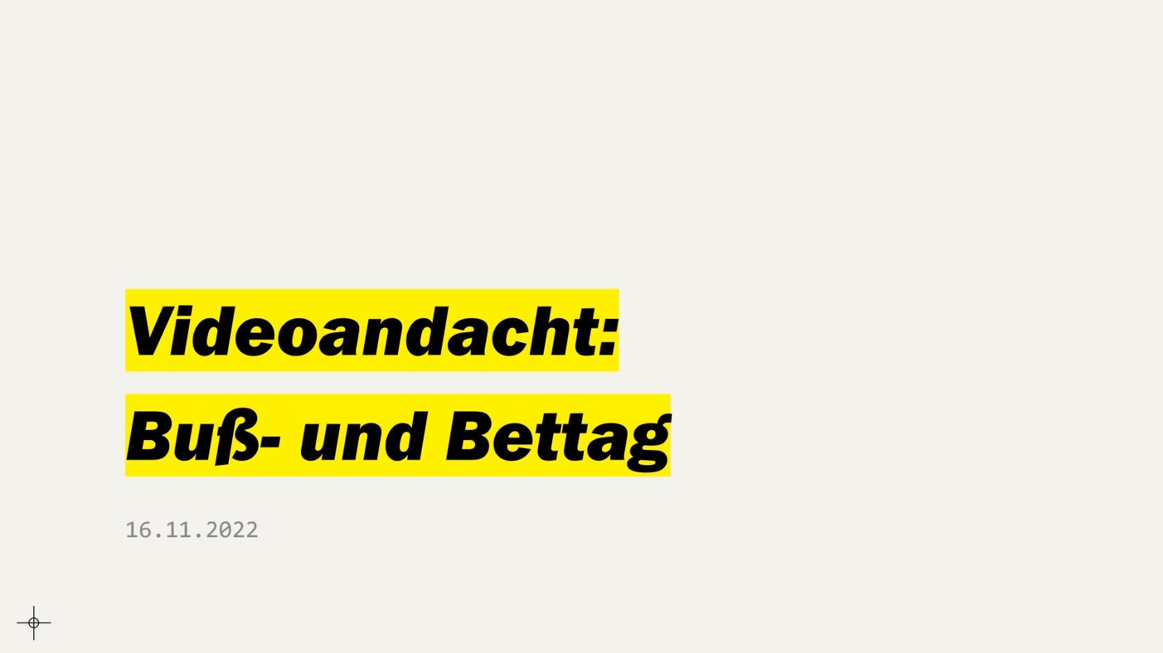 Buß- und Bettag – Predigt zum 16.11.2022